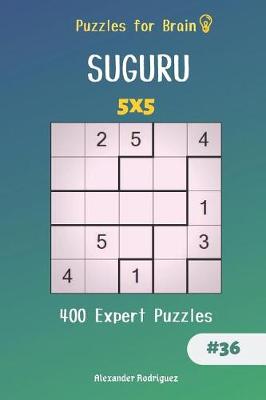 Book cover for Puzzles for Brain - 400 Suguru Expert Puzzles 5x5 vol.36