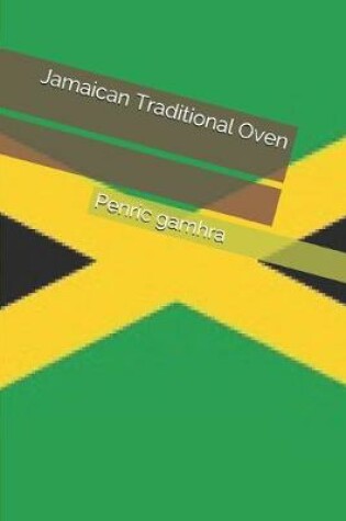 Cover of Jamaican Traditional Oven