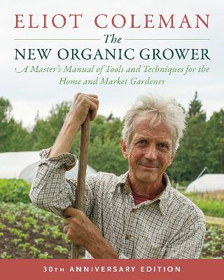 Book cover for The New Organic Grower, 3rd Edition