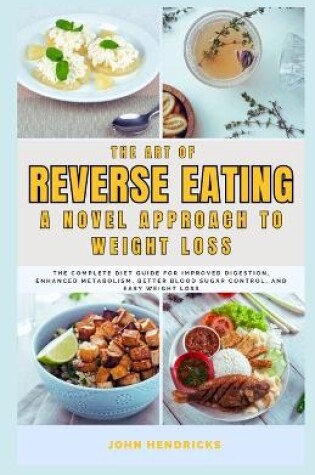 Cover of The Art of Reverse Eating