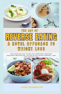 Book cover for The Art of Reverse Eating