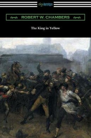 Cover of The King in Yellow (with a Foreword by Rupert Hughes)