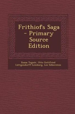 Cover of Frithiofs Saga - Primary Source Edition