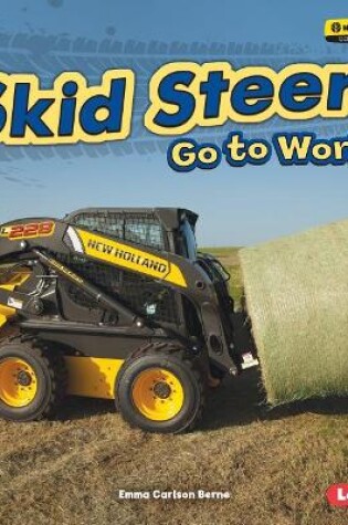 Cover of Skid Steers Go to Work