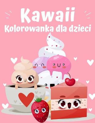 Book cover for Kolorowanka do jedzenia Kawaii