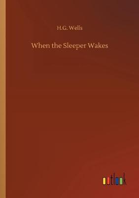 Book cover for When the Sleeper Wakes
