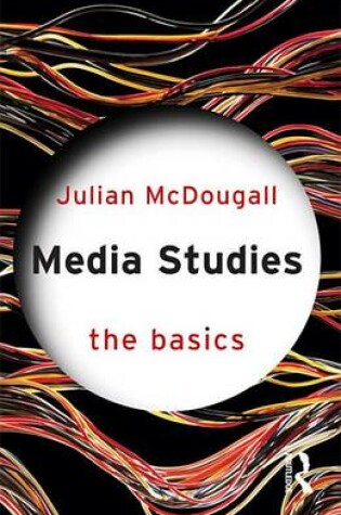 Cover of Media Studies: The Basics