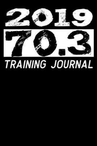 Cover of 2019 - 70,3 Training Journal