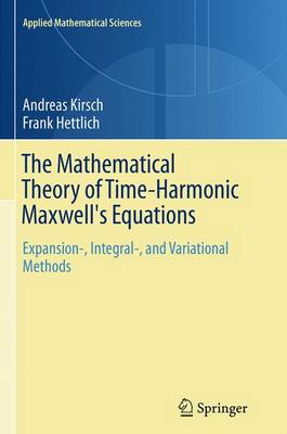 Book cover for The Mathematical Theory of Time-Harmonic Maxwell's Equations