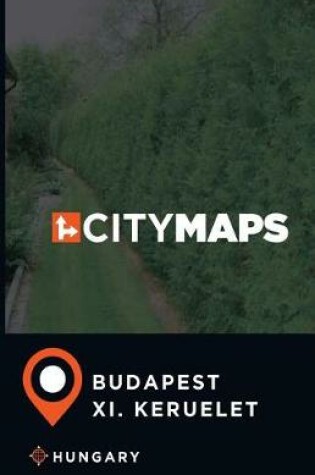 Cover of City Maps Budapest XI. keruelet Hungary