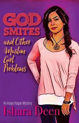 Book cover for God Smites and Other Muslim Girl Problems