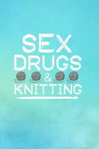 Cover of Sex Drugs & Knitting