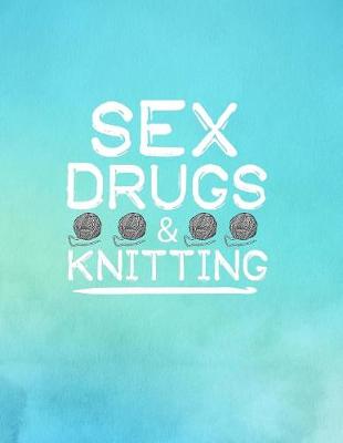 Book cover for Sex Drugs & Knitting