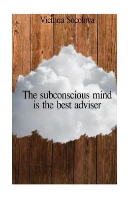 Book cover for The subconscious mind is the best adviser