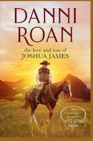 Cover of The Love and Loss of Joshua James