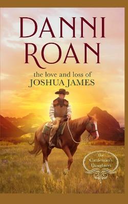 Cover of The Love and Loss of Joshua James