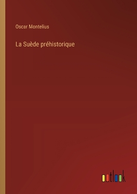 Book cover for La Suède préhistorique