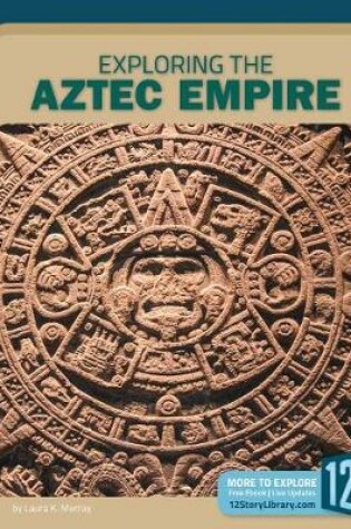 Cover of Exploring the Aztec Empire