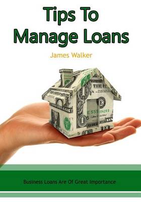 Book cover for Tips to Manage Loans