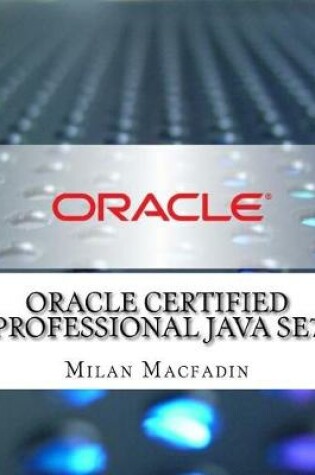 Cover of Oracle Certified Professional Java Se7