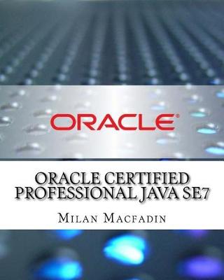 Book cover for Oracle Certified Professional Java Se7