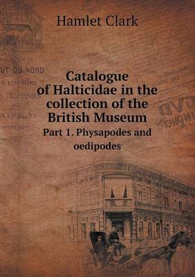 Book cover for Catalogue of Halticidae in the collection of the British Museum Part 1. Physapodes and oedipodes