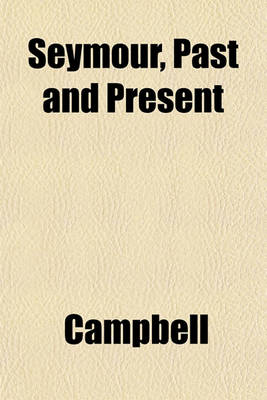 Book cover for Seymour, Past and Present