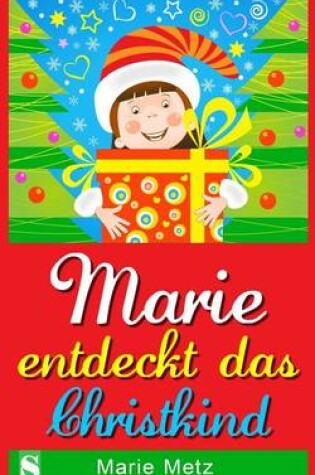 Cover of Marie Entdeckt Das Christkind