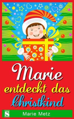 Cover of Marie Entdeckt Das Christkind