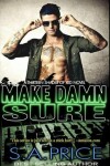 Book cover for Make Damn Sure