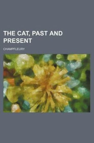 Cover of The Cat, Past and Present