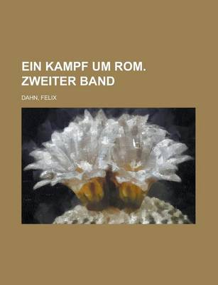 Book cover for Ein Kampf Um ROM. Zweiter Band