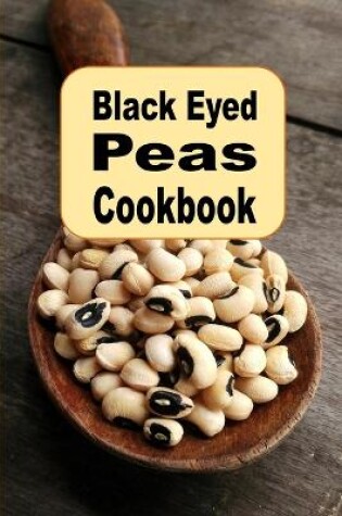 Cover of Black Eyed Peas Cookbook
