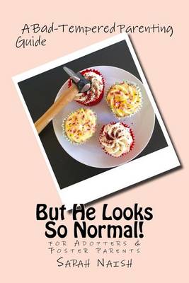 Book cover for But He Looks So Normal!