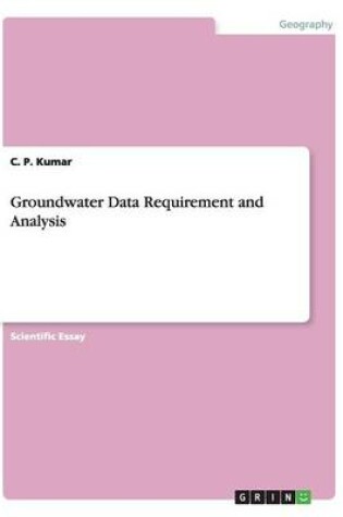 Cover of Groundwater Data Requirement and Analysis