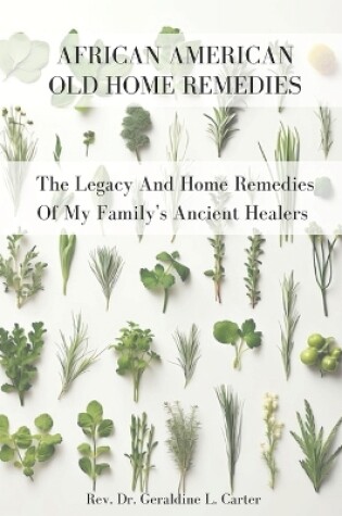 Cover of African American Old Home Remedies