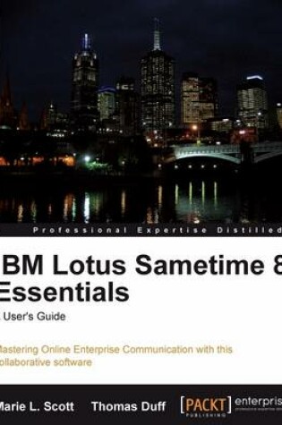 Cover of IBM Lotus Sametime 8 Essentials: A User's Guide