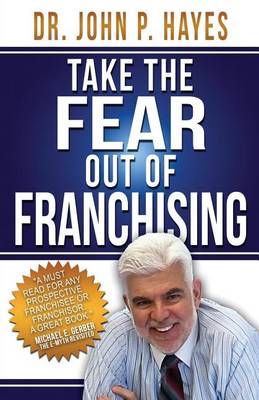 Book cover for Take the Fear Out of Franchising