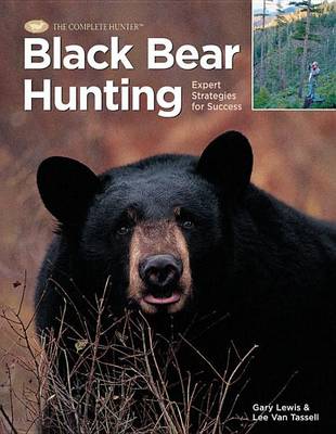 Book cover for Black Bear Hunting: Expert Strategies for Success