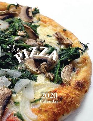 Book cover for The Pizza 2020 Calendar