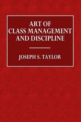 Book cover for Art of Class Management and Discipline