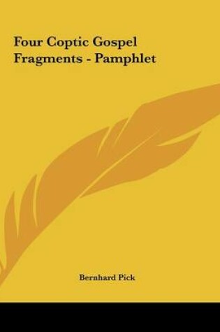 Cover of Four Coptic Gospel Fragments - Pamphlet