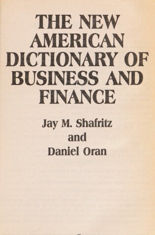 Cover of Shafritz & Oran : New Amer.Dict of Business & Finance