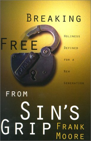 Cover of Breaking Free from Sin's Grip