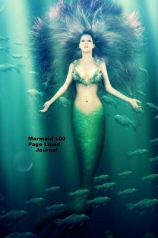 Cover of Mermaid 100 Page Lined Journal