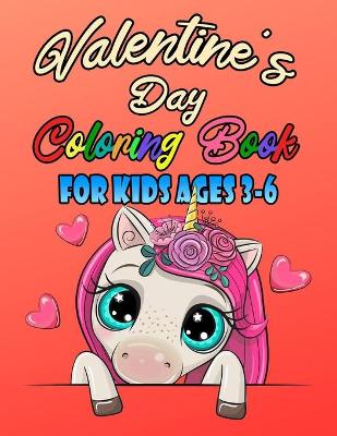 Book cover for Valentine's Day Coloring Book For Kids Ages 3-6