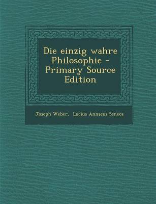 Book cover for Die Einzig Wahre Philosophie