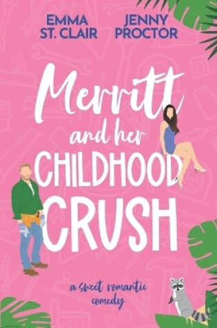 Cover of Merritt and Her Childhood Crush