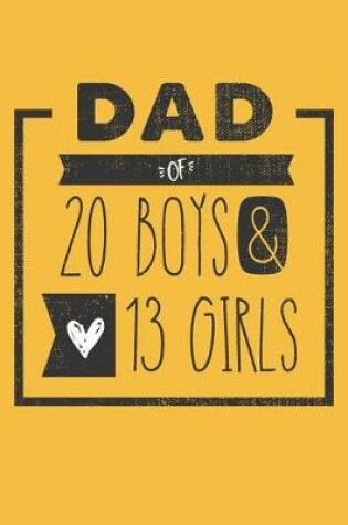 Cover of DAD of 20 BOYS & 13 GIRLS