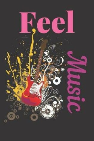 Cover of Feel Music Notebook Journal